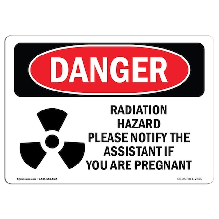 OSHA Danger Sign, Radiation Hazard Please Notify, 18in X 12in Rigid Plastic